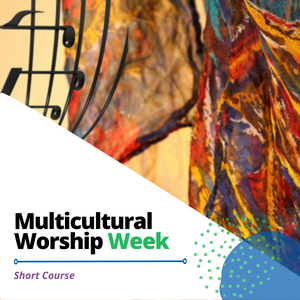 Multicultural Worship Week